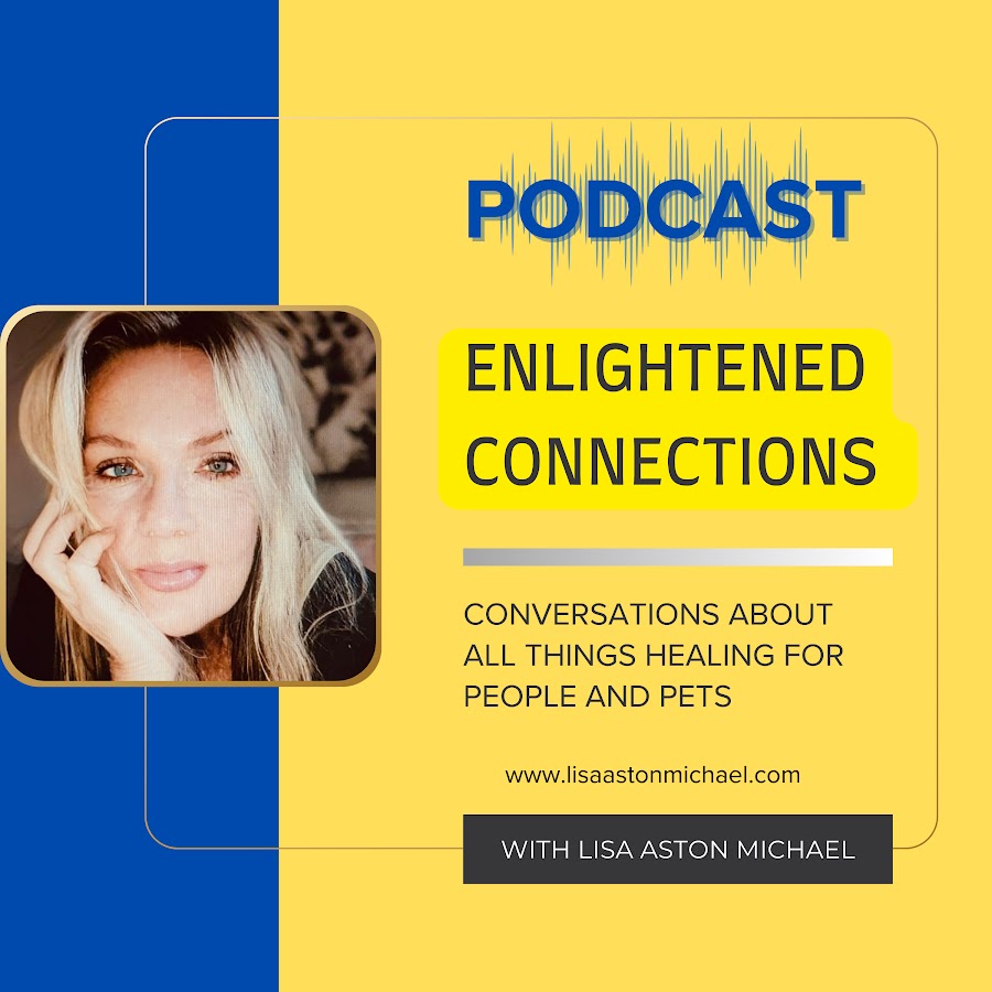 Enlightened connections podcast lisa aston